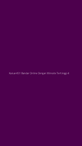 Tampilan Antarmuka Aplikasi Kaisar451 Bandar Online Dengan Winrate Tertinggi - 4