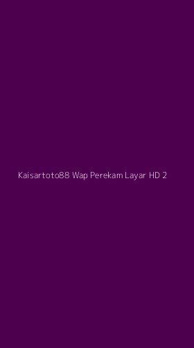 Tampilan Antarmuka Aplikasi Kaisartoto88 Wap Perekam Layar Hd - 2