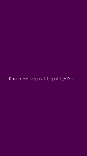 Tampilan Antarmuka Aplikasi Kaizen88 Deposit Cepat Qris - 2