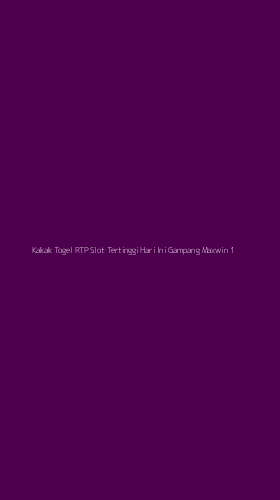 Tampilan Antarmuka Aplikasi Kakak Togel Rtp Slot Tertinggi Hari Ini Gampang Maxwin - 1