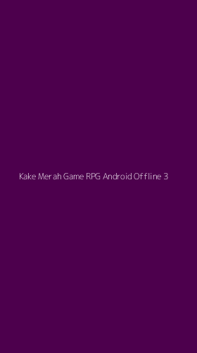 Tampilan Antarmuka Aplikasi Kake Merah Game Rpg Android Offline - 3