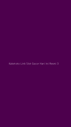 Tampilan Antarmuka Aplikasi Kaketoto Link Slot Gacor Hari Ini Resmi - 3