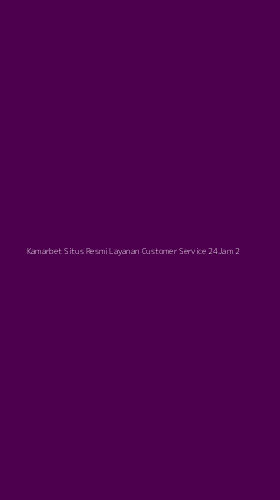Tampilan Antarmuka Aplikasi Kamarbet Situs Resmi Layanan Customer Service 24jam - 2