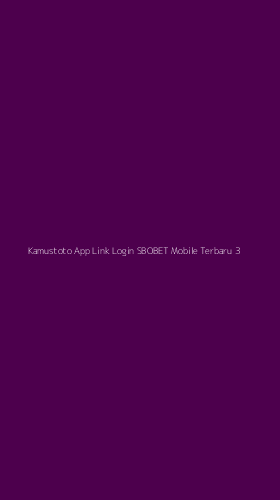Tampilan Antarmuka Aplikasi Kamustoto App Link Login Sbobet Mobile Terbaru - 3