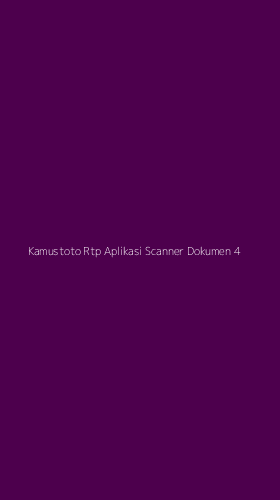 Tampilan Antarmuka Aplikasi Kamustoto Rtp Aplikasi Scanner Dokumen - 4