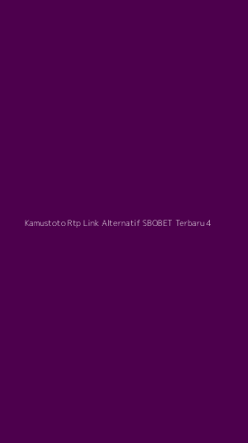 Tampilan Antarmuka Aplikasi Kamustoto Rtp Link Alternatif Sbobet Terbaru - 4