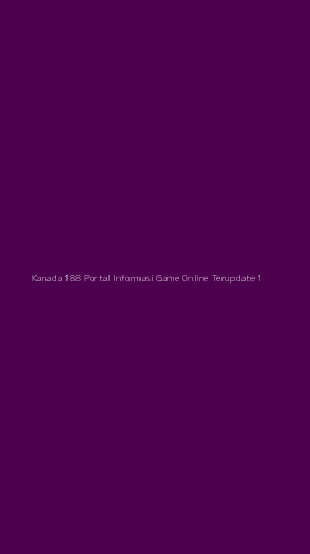 Tampilan Antarmuka Aplikasi Kanada 188 Portal Informasi Game Online Terupdate - 1