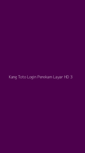 Tampilan Antarmuka Aplikasi Kang Toto Login Perekam Layar Hd - 3