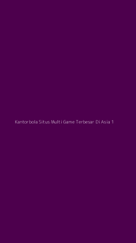 Tampilan Antarmuka Aplikasi Kantorbola Situs Multi Game Terbesar Di Asia - 1