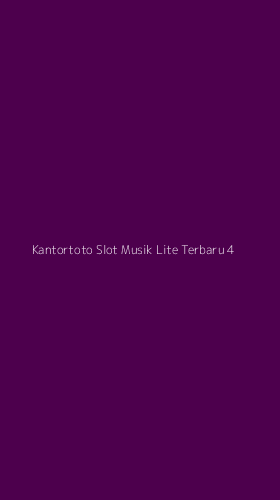 Tampilan Antarmuka Aplikasi Kantortoto Slot Musik Lite Terbaru - 4