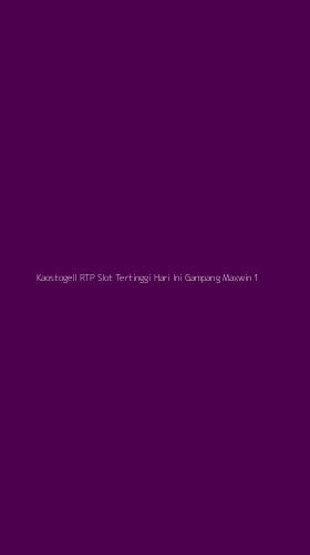 Tampilan Antarmuka Aplikasi Kaostogell Rtp Slot Tertinggi Hari Ini Gampang Maxwin - 1