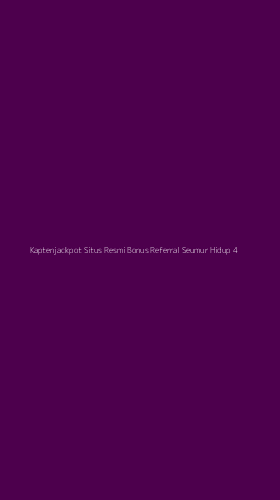 Tampilan Antarmuka Aplikasi Kaptenjackpot Situs Resmi Bonus Referral Seumur Hidup - 4