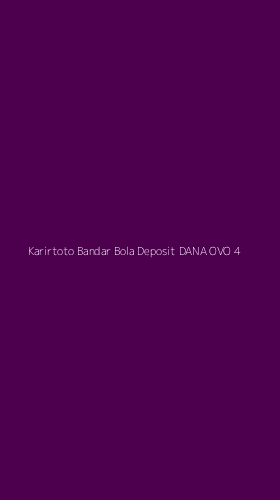 Tampilan Antarmuka Aplikasi Karirtoto Bandar Bola Deposit Dana Ovo - 4