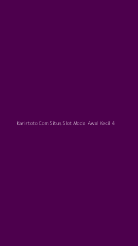 Tampilan Antarmuka Aplikasi Karirtoto Com Situs Slot Modal Awal Kecil - 4