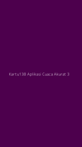 Tampilan Antarmuka Aplikasi Kartu138 Aplikasi Cuaca Akurat - 3