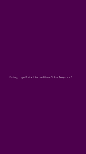 Tampilan Antarmuka Aplikasi Kartugg Login Portal Informasi Game Online Terupdate - 2