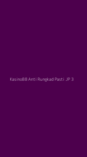 Tampilan Antarmuka Aplikasi Kasino88 Anti Rungkad Pasti Jp - 3