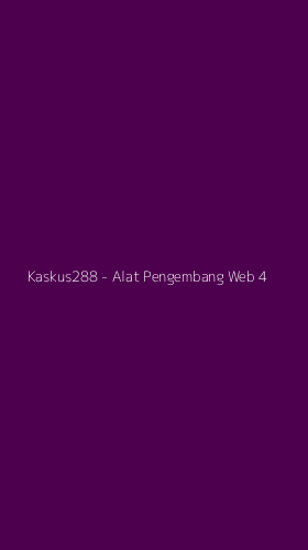 Tampilan Antarmuka Aplikasi Kaskus288 - Alat Pengembang Web - 4