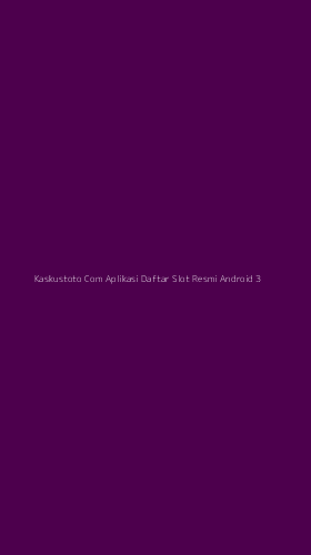 Tampilan Antarmuka Aplikasi Kaskustoto Com Aplikasi Daftar Slot Resmi Android - 3