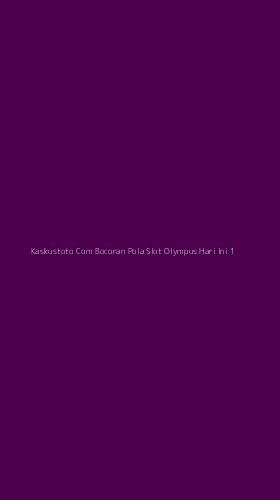 Tampilan Antarmuka Aplikasi Kaskustoto Com Bocoran Pola Slot Olympus Hari Ini - 1