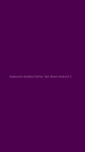 Tampilan Antarmuka Aplikasi Kaskuswin Aplikasi Daftar Slot Resmi Android - 3