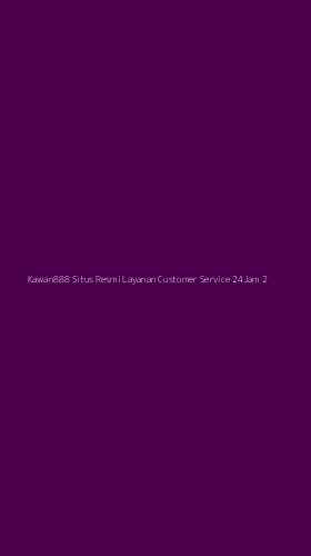 Tampilan Antarmuka Aplikasi Kawan888 Situs Resmi Layanan Customer Service 24jam - 2