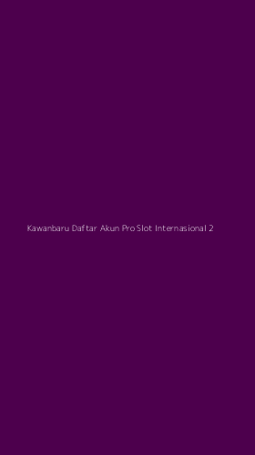 Tampilan Antarmuka Aplikasi Kawanbaru Daftar Akun Pro Slot Internasional - 2
