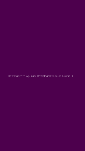 Tampilan Antarmuka Aplikasi Kawasantoto Aplikasi Download Premium Gratis - 3