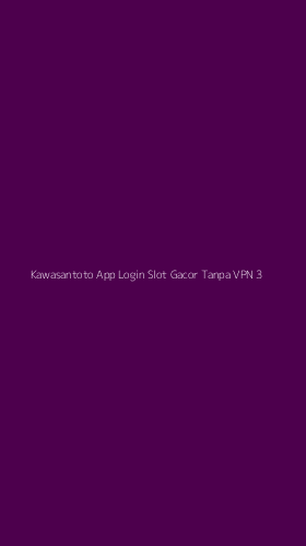 Tampilan Antarmuka Aplikasi Kawasantoto App Login Slot Gacor Tanpa Vpn - 3