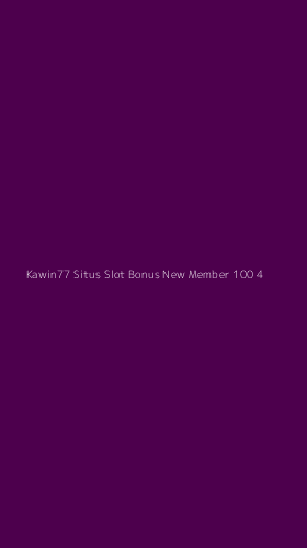 Tampilan Antarmuka Aplikasi Kawin77 Situs Slot Bonus New Member 100 - 4