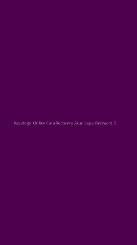 Tampilan Antarmuka Aplikasi Kayatogel Online Cara Recovery Akun Lupa Password - 3
