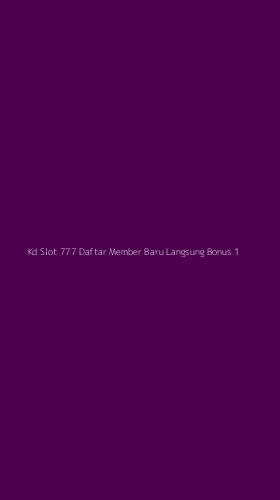 Tampilan Antarmuka Aplikasi Kd Slot 777 Daftar Member Baru Langsung Bonus - 1