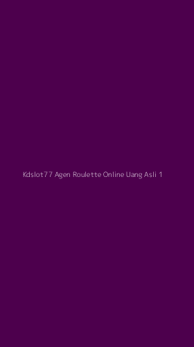 Tampilan Antarmuka Aplikasi Kdslot77 Agen Roulette Online Uang Asli - 1