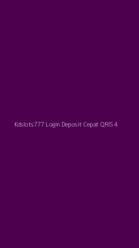 Tampilan Antarmuka Aplikasi Kdslots777 Login Deposit Cepat Qris - 4