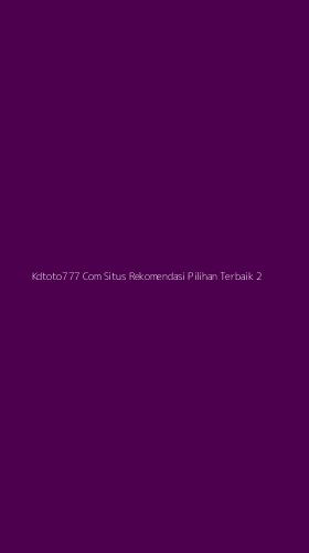 Tampilan Antarmuka Aplikasi Kdtoto777 Com Situs Rekomendasi Pilihan Terbaik - 2