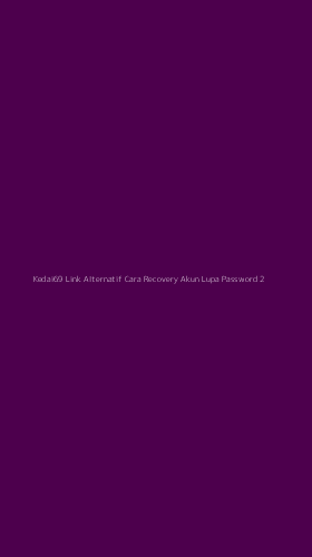 Tampilan Antarmuka Aplikasi Kedai69 Link Alternatif Cara Recovery Akun Lupa Password - 2