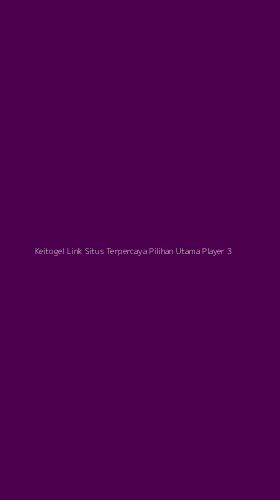Tampilan Antarmuka Aplikasi Keitogel Link Situs Terpercaya Pilihan Utama Player - 3