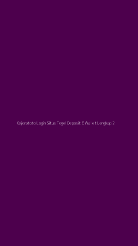 Tampilan Antarmuka Aplikasi Kejoratoto Login Situs Togel Deposit E Wallet Lengkap - 2