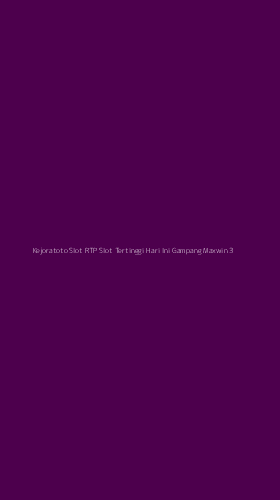 Tampilan Antarmuka Aplikasi Kejoratoto Slot Rtp Slot Tertinggi Hari Ini Gampang Maxwin - 3