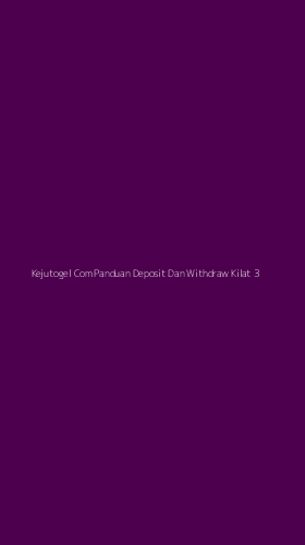 Tampilan Antarmuka Aplikasi Kejutogel Com Panduan Deposit Dan Withdraw Kilat - 3