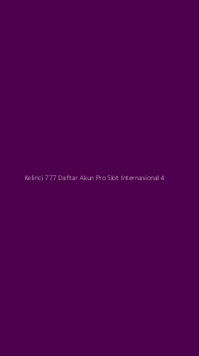 Tampilan Antarmuka Aplikasi Kelinci 777 Daftar Akun Pro Slot Internasional - 4