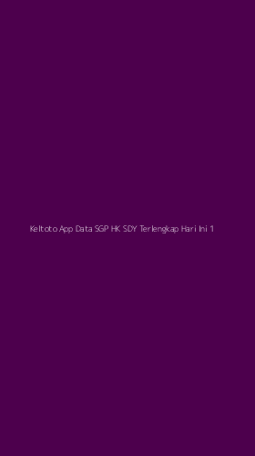 Tampilan Antarmuka Aplikasi Keltoto App Data Sgp Hk Sdy Terlengkap Hari Ini - 1