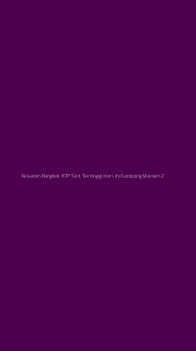Tampilan Antarmuka Aplikasi Keluaran Bangkok Rtp Slot Tertinggi Hari Ini Gampang Maxwin - 2