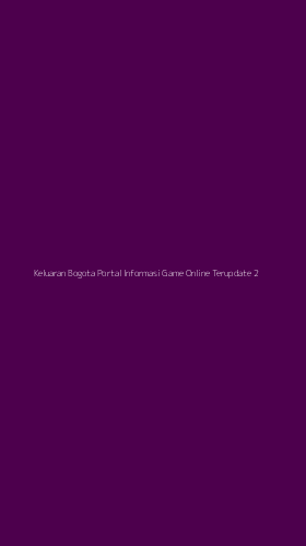 Tampilan Antarmuka Aplikasi Keluaran Bogota Portal Informasi Game Online Terupdate - 2