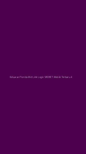 Tampilan Antarmuka Aplikasi Keluaran Florida Mid Link Login Sbobet Mobile Terbaru - 4