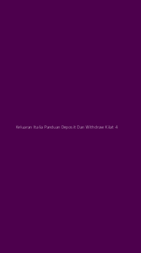 Tampilan Antarmuka Aplikasi Keluaran Italia Panduan Deposit Dan Withdraw Kilat - 4