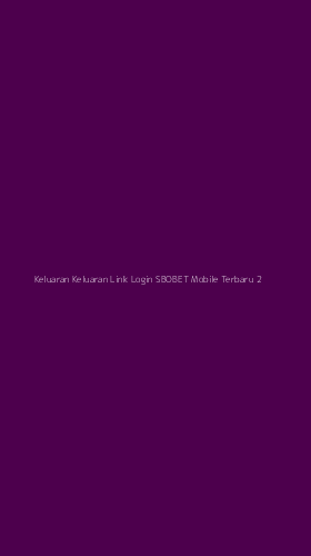 Tampilan Antarmuka Aplikasi Keluaran Keluaran Link Login Sbobet Mobile Terbaru - 2