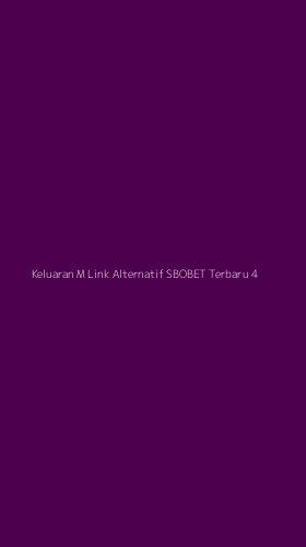 Tampilan Antarmuka Aplikasi Keluaran M Link Alternatif Sbobet Terbaru - 4
