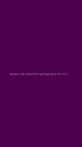 Tampilan Antarmuka Aplikasi Keluaran Ma Jadwal Pertandingan Bola Hari Ini - 1