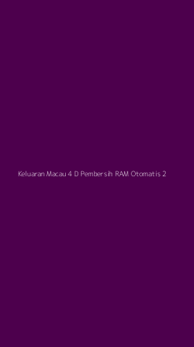 Tampilan Antarmuka Aplikasi Keluaran Macau 4 D Pembersih Ram Otomatis - 2